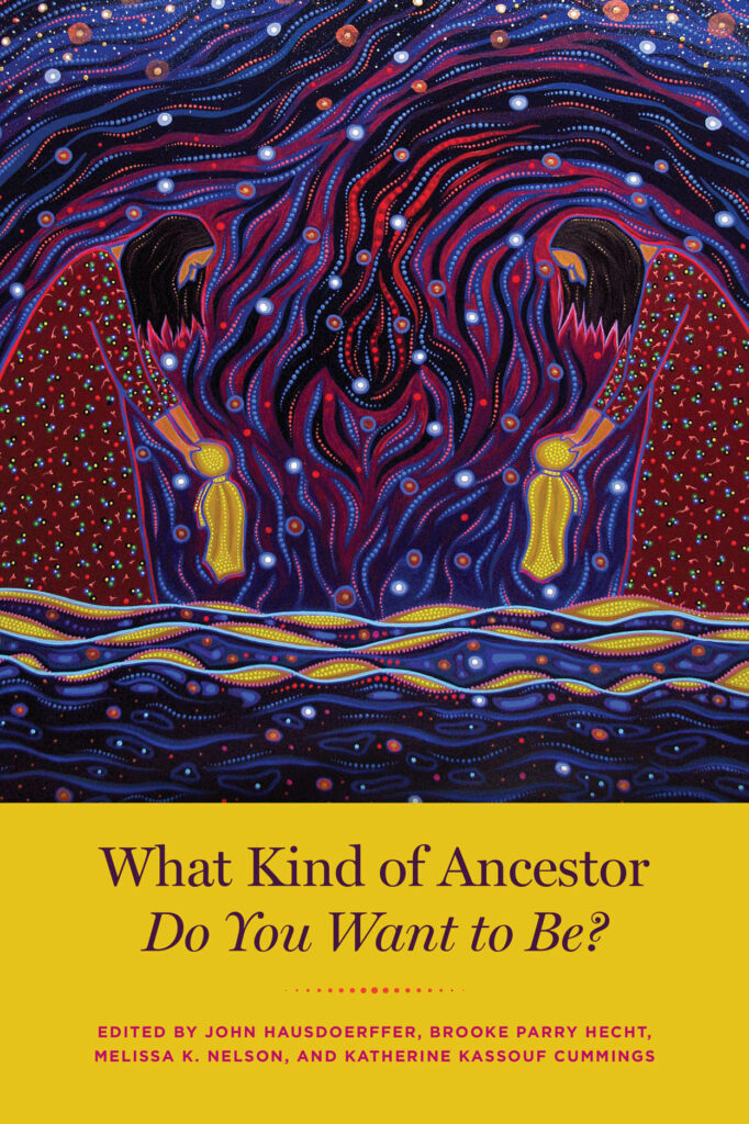 Review What Kind of Ancestor Do You Want to Be