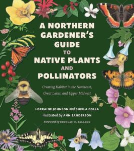 Book cover of "A Northern Gardeners Guide to Native Plants and Pollinators"